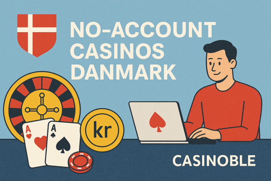 No-Account Casinos i Danmark